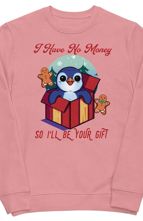 I Have No Money So I'll be Your Gift Men's eco sweatshirt
